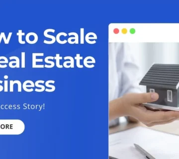 Secrets to Scaling Your Real Estate Business with CRM Software