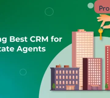 Top 7 Real Estate CRM Features